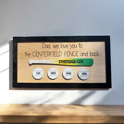To the Centerfield Fence and Back – Custom Baseball Dad Sign